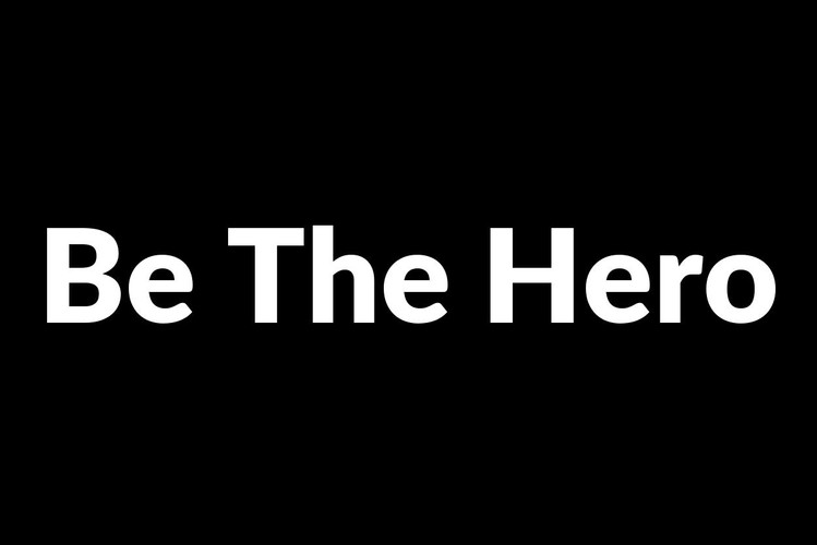 Be The Hero